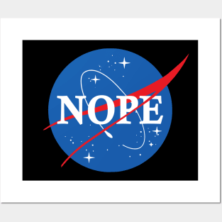 Nasa Nope Posters and Art